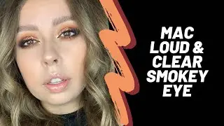 WARM SMOKEY EYE USING MAC LOUD & CLEAR
