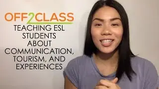 Teaching your ESL Students about Communication, Tourism, and Experiences -- New Units!