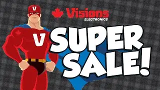 THE SUPER SALE! On Now! Super SAVINGS in Every Department Store-wide! | Visions Electronics