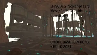 ARK UNIQUE BASE LOCATIONS + BUILD 2021 Episode 2: Scorched Earth Church Cave Mesh/Rathole