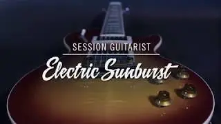 Introducing SESSION GUITARIST - ELECTRIC SUNBURST | Native Instruments
