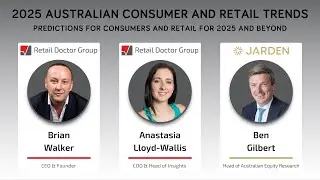 2025 Australian Consumer & Retailer Trends Webinar | Retail Doctor Group & Jarden Group