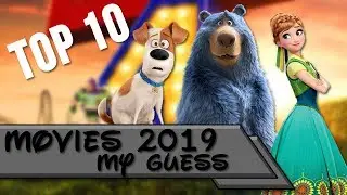 Top 10 | Animated Movies 2019 (My Guess)