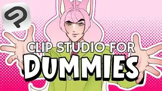 CLIP STUDIO PAINT GUIDE FOR BEGINNERS (csp for dummies)