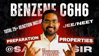 Benzene preparation and properties|satish sir|@satistrysir 