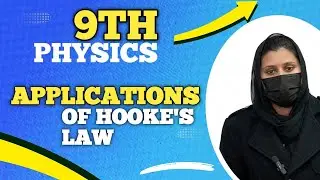 Applications of Hooke's Law | Unit 6 | 9th Class | 2025-2026