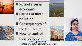 Role of River in Economy,River Pollution( Causes, Consequences,How to control)::DRAINAGE