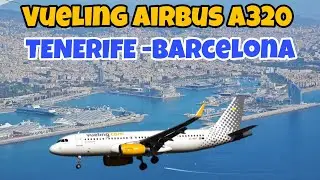 Vueling, Airbus A320. Tenerife - Barcelona y viceversa