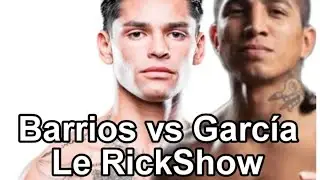 Le RickShow La propret&eacute; biologique  - Ryan Garcia vs Mario Barrios, Conor Benn.