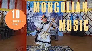 Explore Mongolian Music: From Ancient melodies to modern day