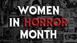 WOMEN IN HORROR MONTH | What Can You Read?