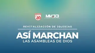 REVITALIZACIÓN DE IGLESIAS | Así Marchan las Asambleas de Dios
