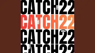 Catch 22