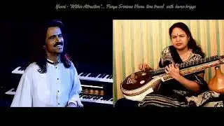 Yanni With in Attraction    Veena PunyaSrinivas  Timetravel
