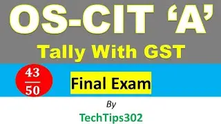 Tally with GST Final Examination| OS-CIT A