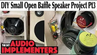 Open Baffle Speaker Project PT3