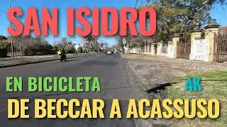 【4K】Biking From Beccar To Acassuso 🚴&zwj;♀️ San Isidro - Buenos Aires - Argentina 2022