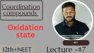How calculate Oxidation states of CMI in Complex compound ll NEET ll NCERT ll Class 12th ll O.S ll