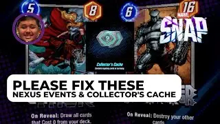 Nexus Events & Collector's Cache are a PROBLEM! PLEASE FIX THEM | Marvel Snap