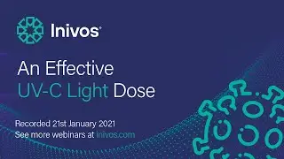 Inivos Webinar: An Effective UV C Light Dose