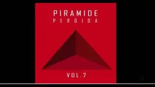 Pir&acirc;mide Perdida VOL.7 -  (MIXTAPE COMPLETA)