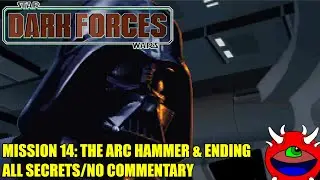 Star Wars: Dark Forces (The Force Engine) - Mission 14 The Arc Hammer & Ending - All Secrets