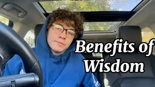 How to Walk in Wisdom (benefits of wisdom)