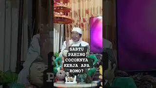 Weton Sabtu Pahing Cocoknya Kerja apa? #weton #primbonjawakuno #jawa #romo