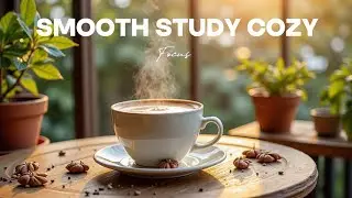 Cafe Jazz Music ~ Расслабляющая Босса Нова для работы, учебы, сна и утреннего кофе