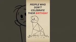 Psychology of people who don't celebrate their birthdays #birthday