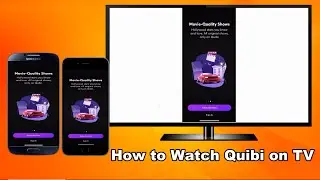 How to Watch Quibi on TV