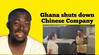 Ghana shuts down Chinese company