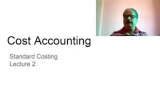 Standard Costing Lecture 2 in Hindi