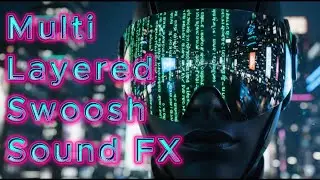 Multi Layered Swoosh Sound Effects | Cinematic Swoosh Sound Effects (No Copyright)