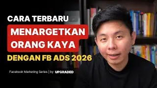 Cara Terbaru Menargetkan Orang Kaya dengan Facebook Ads Update 2026