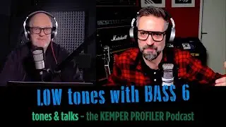 KEMPER PROFILER - Tones & Talks - Low tones with the BASS 6