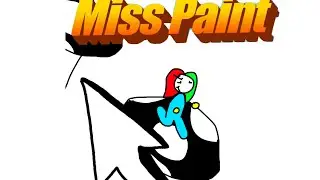 MISS PAINT PART 1