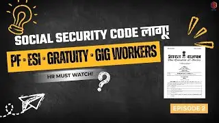 Social Security Code 2020 लागू! | PF, ESI, Gratuity, Gig Workers | New Labour Code 2025 Explained