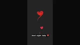 good night baby ❤️