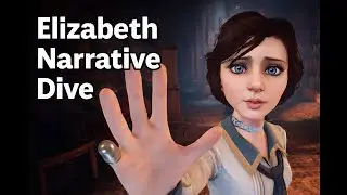 Elizabeth &mdash; Innocence, Certainty, and the Cost of Knowing | BioShock Narrative Dive