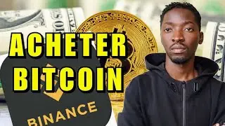 Comment Acheter du Bitcoin sur Binance