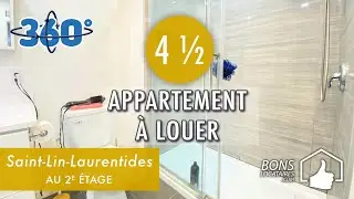 Appartement &agrave; louer /Visite virtuelle /Apartment Tour /Saint-Lin-Laurentides 4&frac12; (BonsLocataires.com)