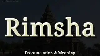 Rimsha - Pronunciation and Meaning