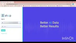 RESPL 2023 Shaip Platform with new guidelines and Training\SHAIP/Training video/Transcription/InShot