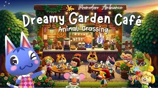 ☕Dreamy Garden Caf&eacute; w/ Calm Jazz Music | Cute Animal Crossing BGM for Studying, Focus & Relaxation 🍒