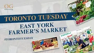 East York Farmers Market | Toronto Support Local Businesses | Othen Group