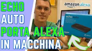 ECHO AUTO porta ALEXA IN MACCHINA sempre con te