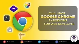Top 5 Chrome Extensions for Web Developers | Coder Uncle