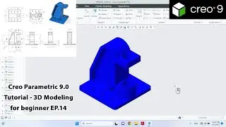 Creo Parametric 9.0 Tutorial - 3D Modeling for beginner EP.14