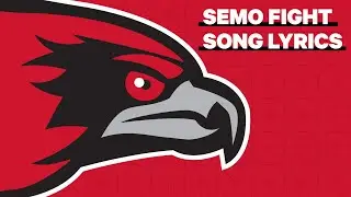 SEMO Fight Song Lyrics (Official)